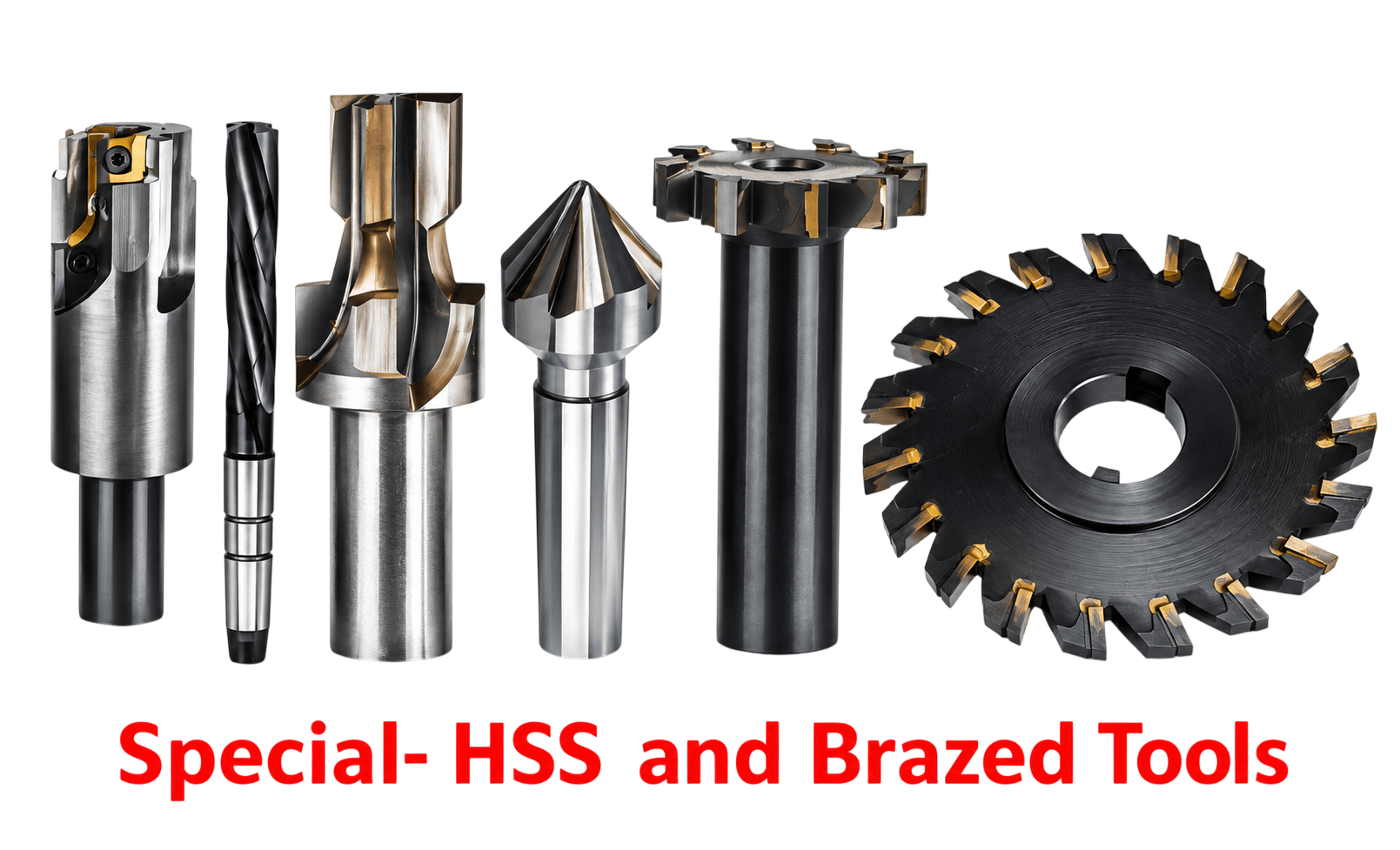 Special HSS and Brazed Tools
